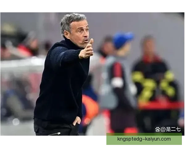 恩里克战术适应能力持续提升，带队表现稳健